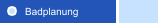 Badplanung
